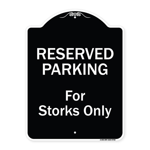 Designer Series-Reserved Parking For Storks Only Black & White, 24" x 18", BW-1824-9760